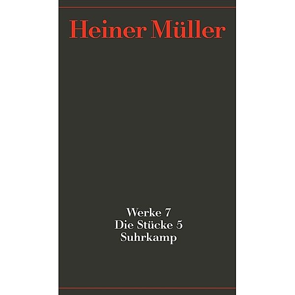 Die Stücke.Tl.5, Heiner Müller
