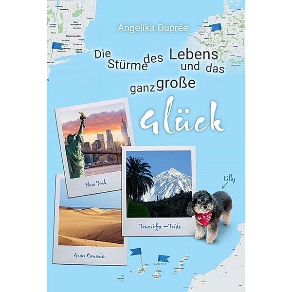 Die Stürme des Lebens und das ganz große Glück, Angelika Duprée