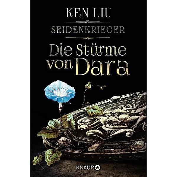 Die Stürme von Dara / Die Legenden von Dara Bd.3, Ken Liu