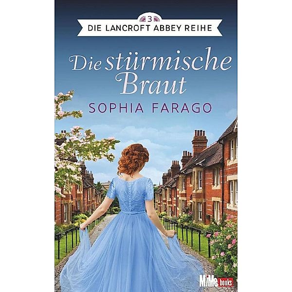 Die stürmische Braut / Lancroft Abbey Bd.3, Sophia Farago