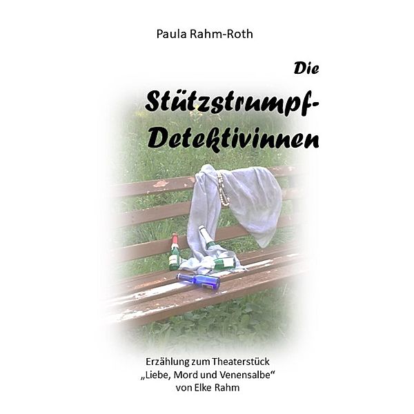 Die Stützstrumpf-Detektivinnen, Paula Rahm-Roth