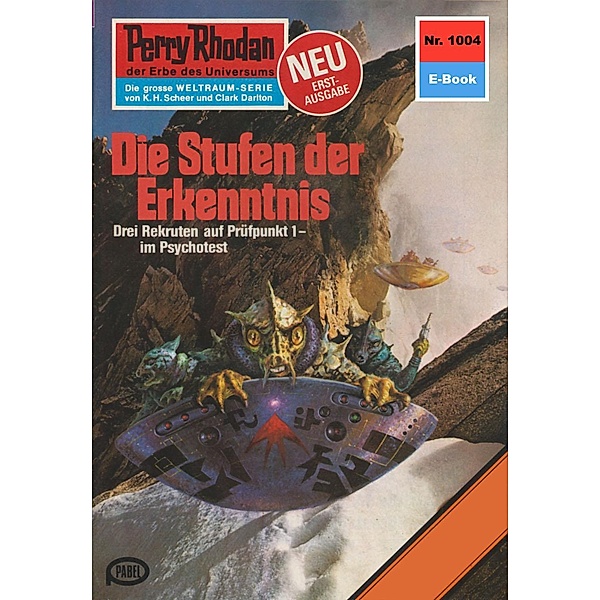 Die Stufen der Erkenntnis (Heftroman) / Perry Rhodan-Zyklus Die kosmische Hanse Bd.1004, Kurt Mahr