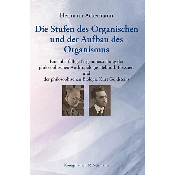 Die Stufen des Organischen und der Aufbau des Organismus, Hermann Ackermann