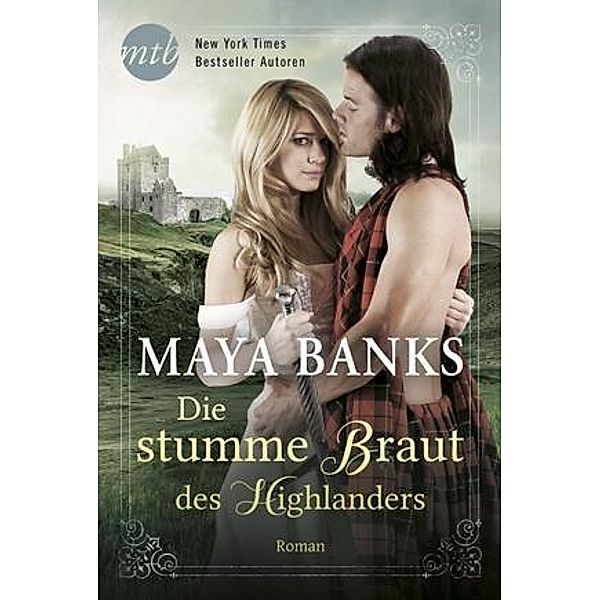 Die stumme Braut des Highlanders, Maya Banks