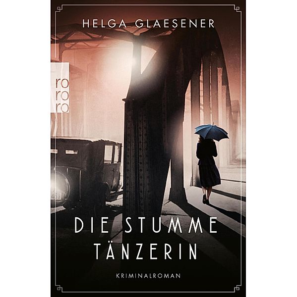 Die stumme Tänzerin / Hamburgs erste Kommissarinnen Bd.1, Helga Glaesener