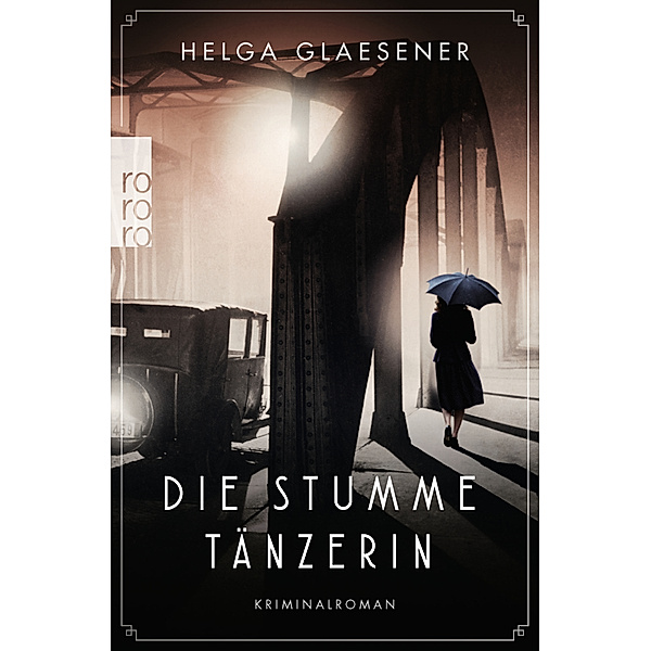 Die stumme Tänzerin / Hamburgs erste Kommissarinnen Bd.1, Helga Glaesener