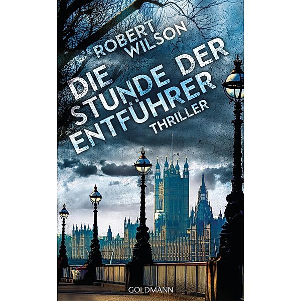 Die Stunde der Entführer / Charles Boxer Bd.3, Robert Wilson