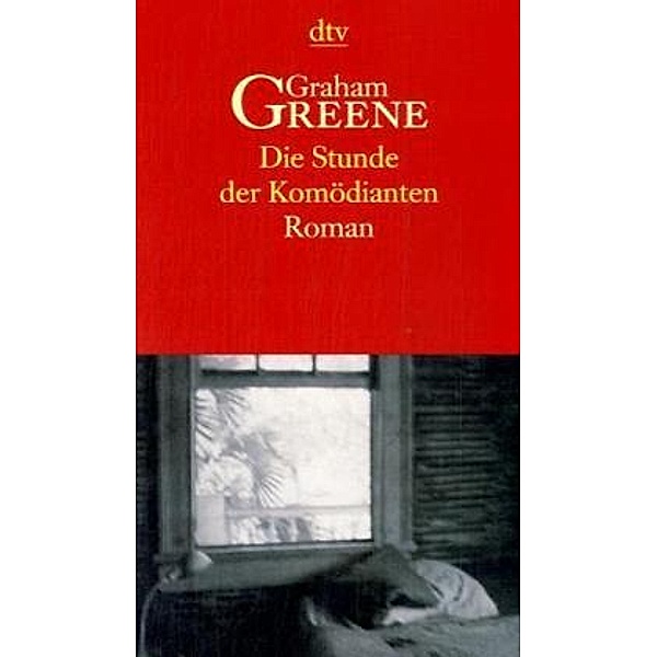 Die Stunde der Komödianten, Graham Greene
