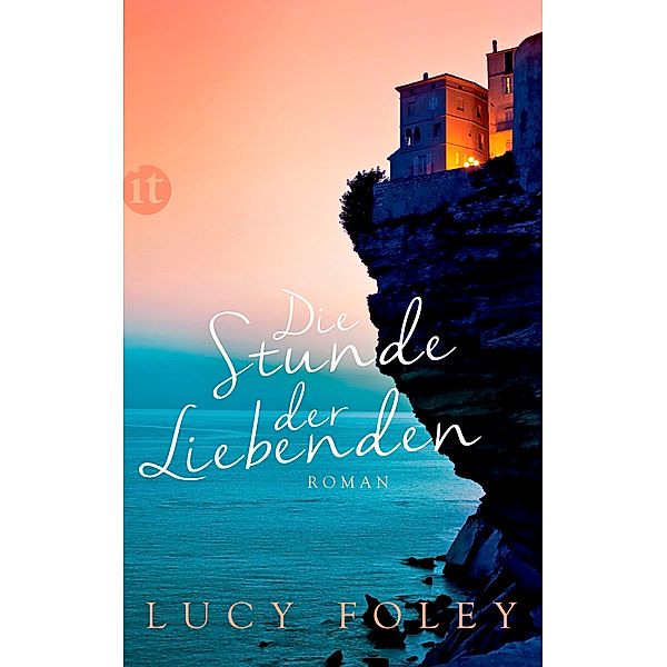 Die Stunde der Liebenden, Lucy Foley