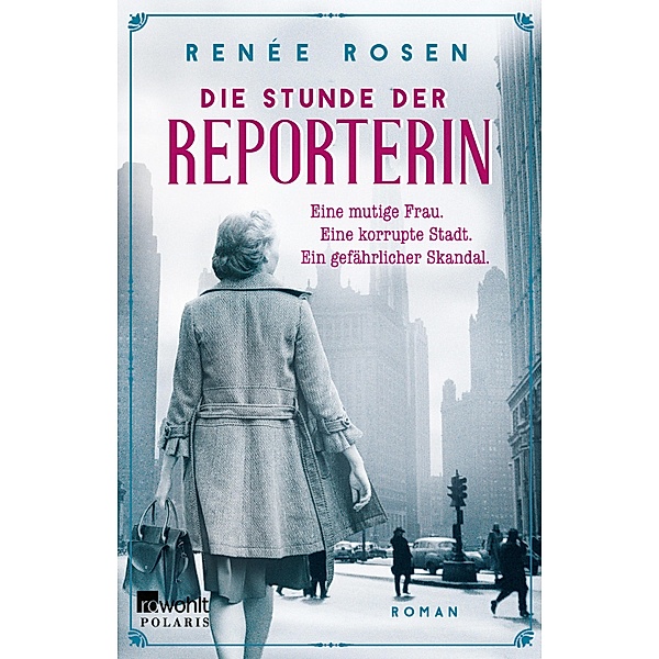 Die Stunde der Reporterin, Renée Rosen