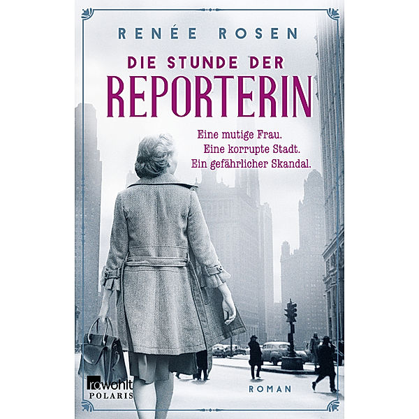 Die Stunde der Reporterin, Renée Rosen