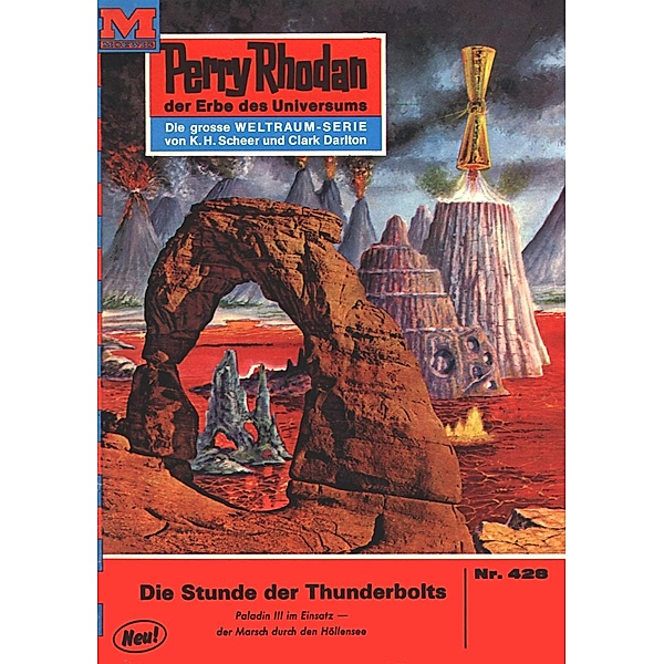 Die Stunde der Thunderbolts (Heftroman) / Perry Rhodan-Zyklus Die Cappins Bd.428, William Voltz