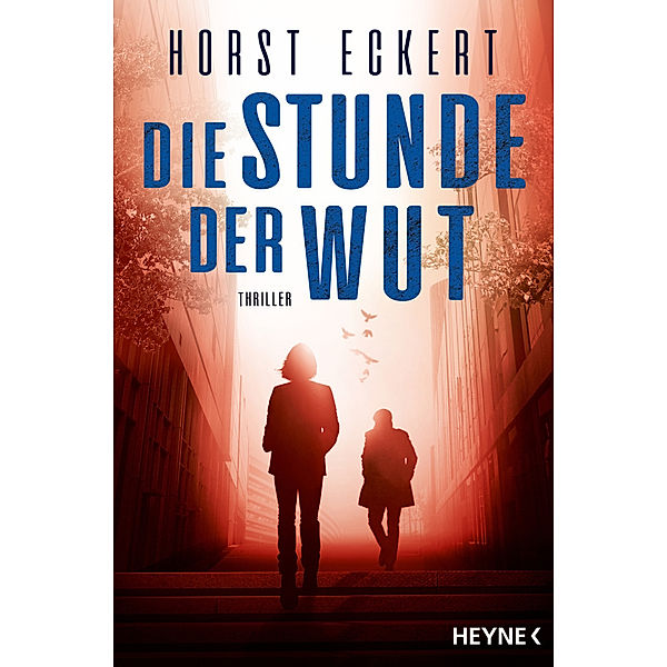 Die Stunde der Wut / Melia und Vincent Bd.2, Horst Eckert