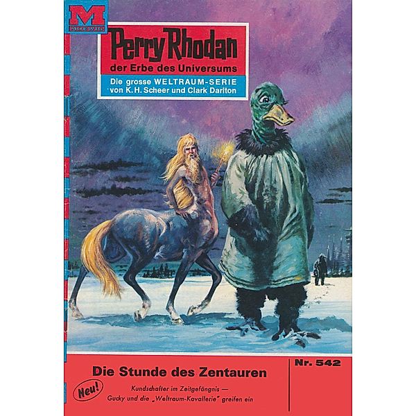 Die Stunde der Zentauren (Heftroman) / Perry Rhodan-Zyklus Der Schwarm Bd.542, H. G. Ewers