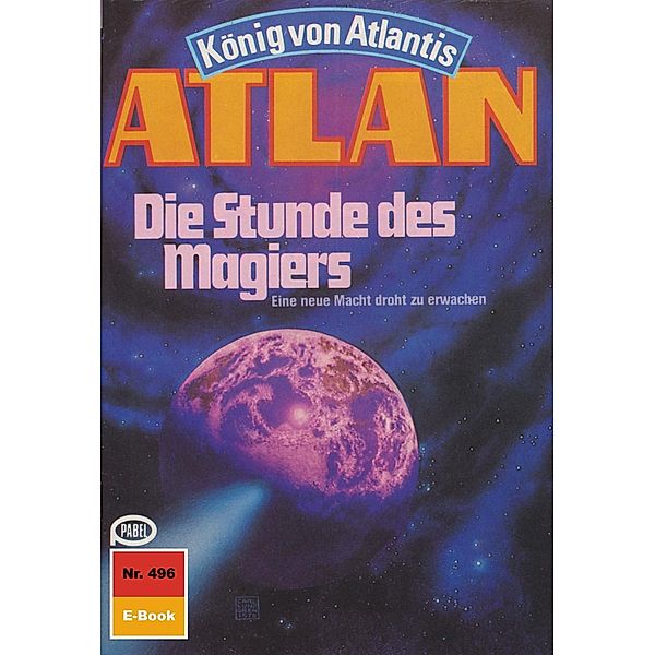 Die Stunde des Magiers (Heftroman) / Perry Rhodan - Atlan-Zyklus Die Schwarze Galaxis (Teil 2) Bd.496, Horst Hoffmann
