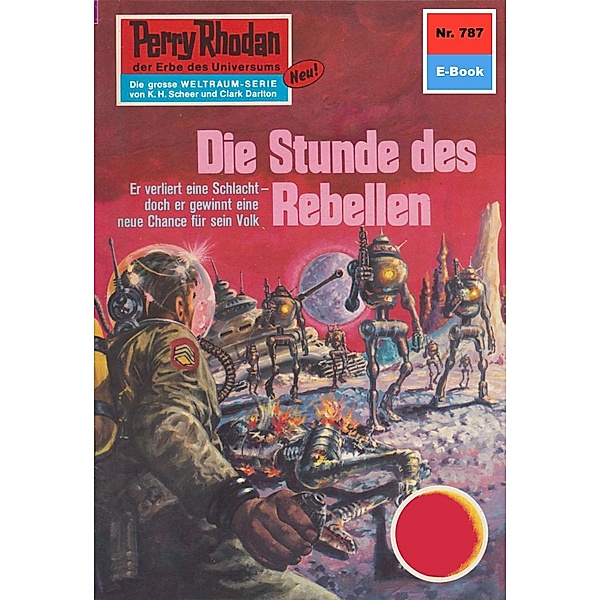 Die Stunde des Rebellen (Heftroman) / Perry Rhodan-Zyklus Aphilie Bd.787, Ernst Vlcek