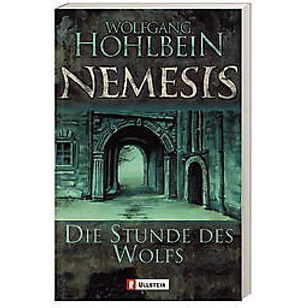 Die Stunde des Wolfs / Nemesis Bd.5, Wolfgang Hohlbein