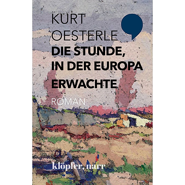 Die Stunde, in der Europa erwachte, Kurt Oesterle