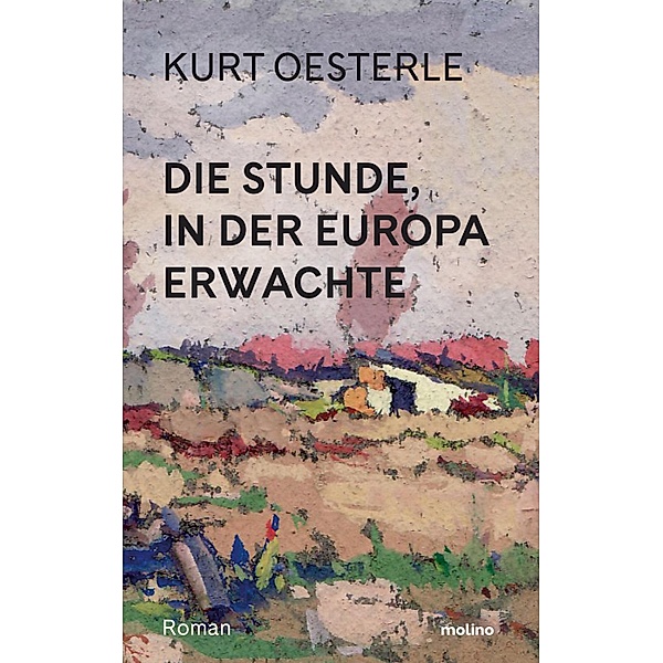 Die Stunde, in der Europa erwachte, Kurt Oesterle