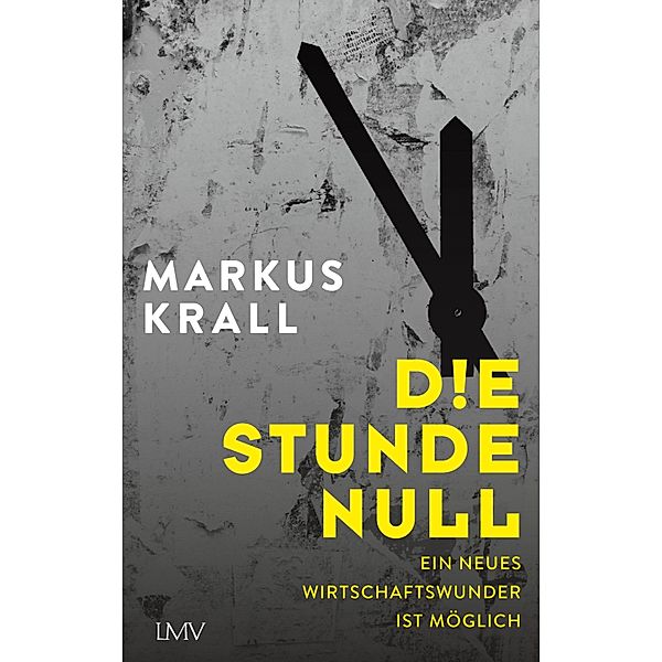 Die Stunde Null, Markus Krall