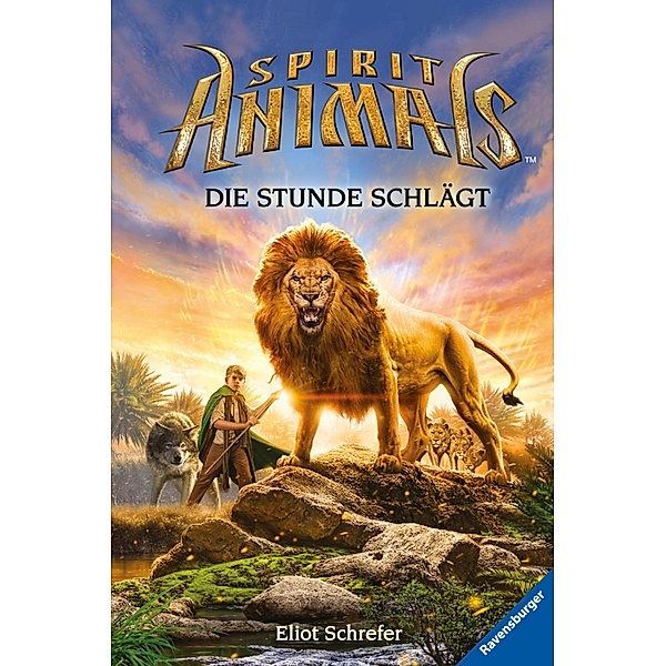 Die Stunde schlägt / Spirit Animals Bd.6, Scholastic Inc.