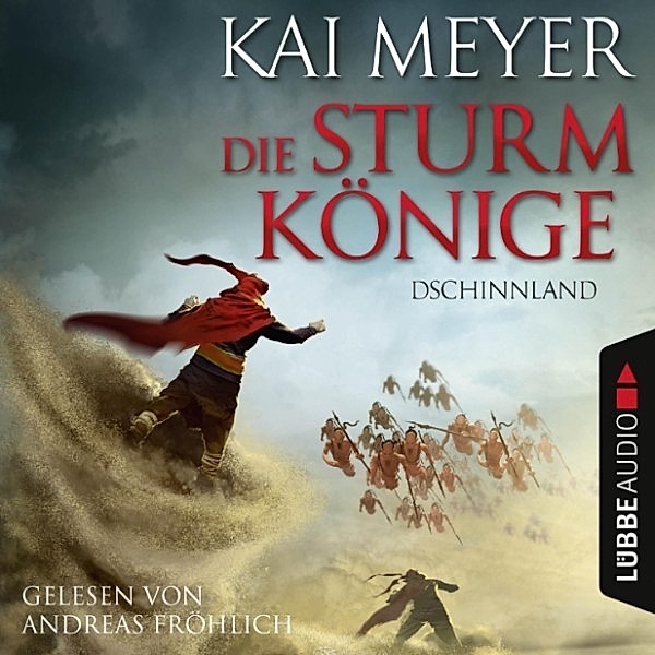 Die Sturmkönige - 1 - Dschinnland, Kai Meyer