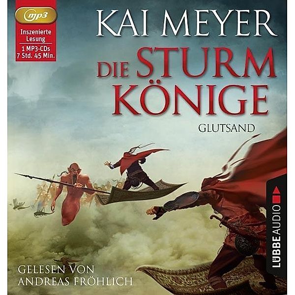 Die Sturmkönige - 2 - Glutsand, Kai Meyer