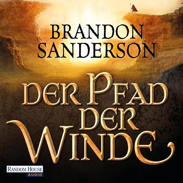 Die Sturmlicht-Chroniken - 2 - Der Pfad der Winde, Brandon Sanderson