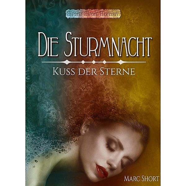 Die Sturmnacht, Marc Short