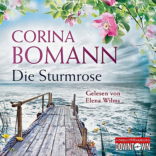 Die Sturmrose, 6 CDs, Corina Bomann