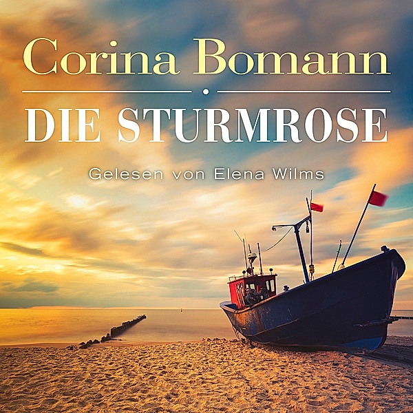 Die Sturmrose, 6 CDs, Corina Bomann