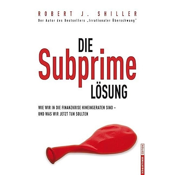 Die Subprime Lösung, Robert J. Shiller