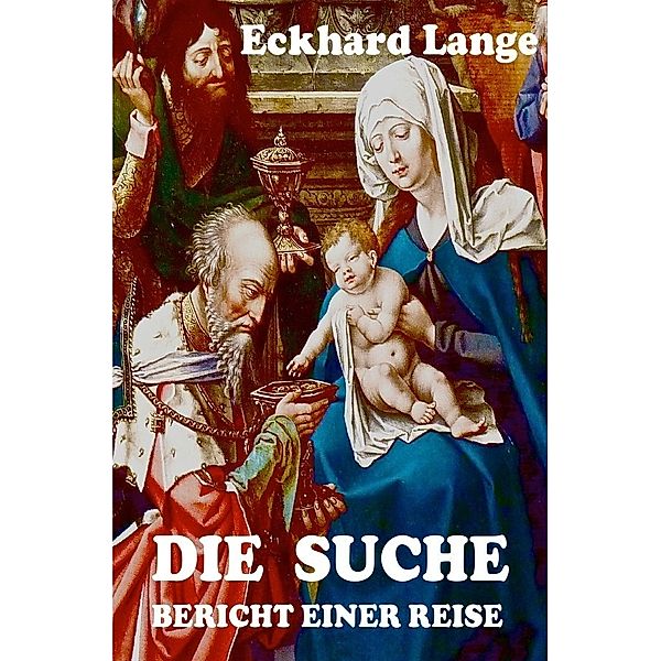 Die Suche, Eckhard Lange