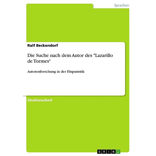 Die Suche nach dem Autor des Lazarillo de Tormes, Ralf Beckendorf