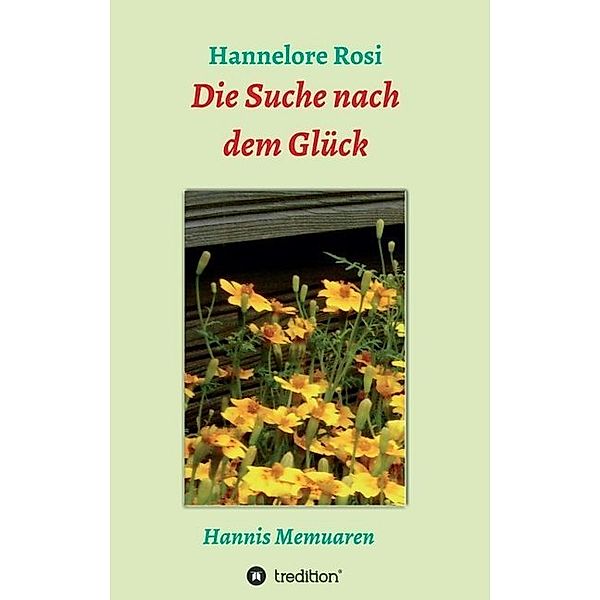 Die Suche nach dem Glück, Hannelore Rosi