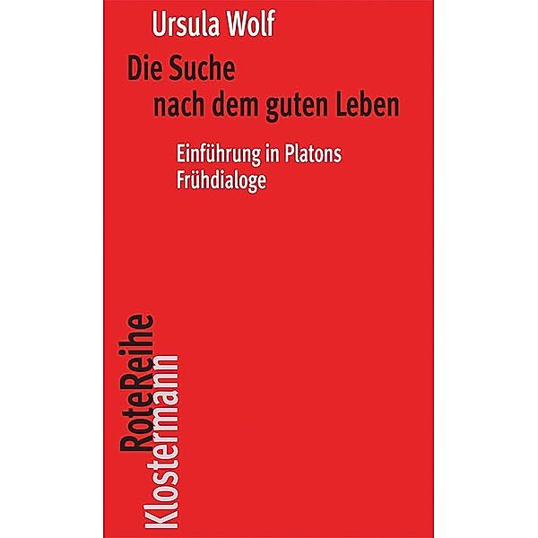 Die Suche nach dem guten Leben, Ursula Wolf