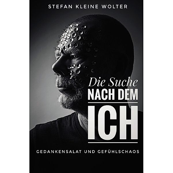 Die Suche nach dem ICH, Stefan Kleine Wolter