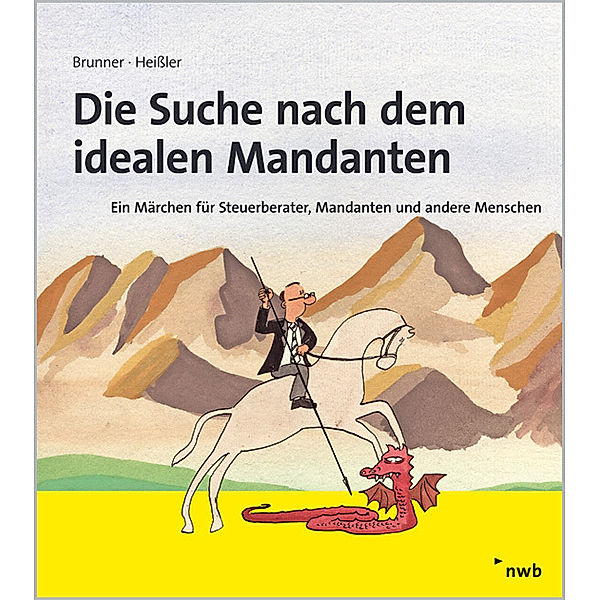 Die Suche nach dem idealen Mandanten, Gerhard Brunner, Sven Oliver Heissler