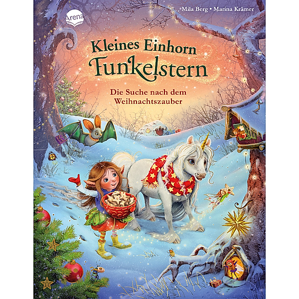 Die Suche nach dem Weihnachtszauber / Kleines Einhorn Funkelstern Bd.3, Mila Berg