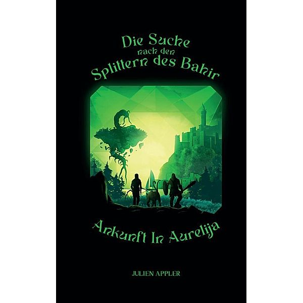 Die Suche nach den Splittern des Bahir, Julien Appler