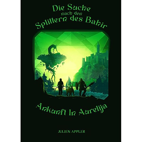 Die Suche nach den Splittern des Bahir, Julien Appler