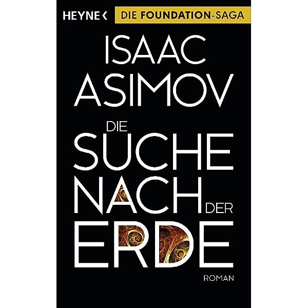 Die Suche nach der Erde / Foundation-Zyklus Bd.14, Isaac Asimov