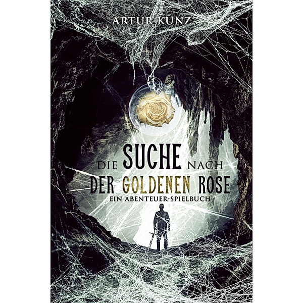 Die Suche nach der Goldenen Rose, Artur Kunz