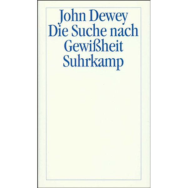 Die Suche nach Gewißheit, John Dewey