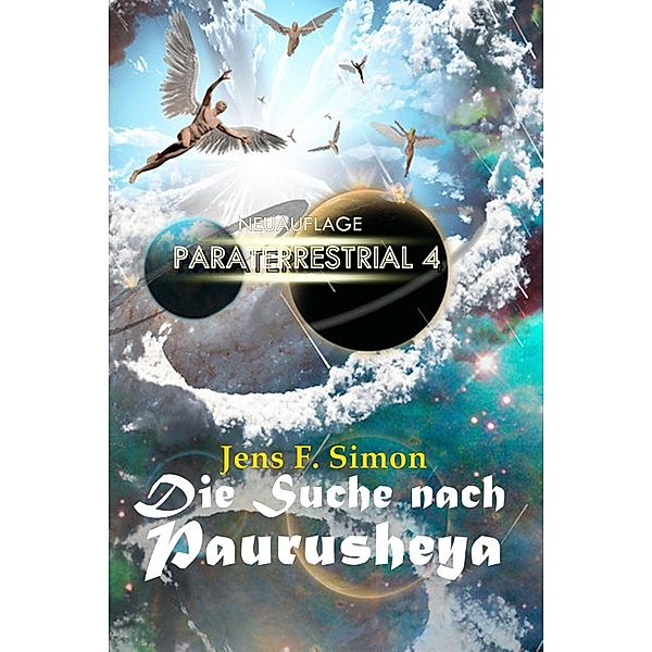 Die Suche nach PAURUSHEYA / Paraterrestrial Bd.4, Jens F. Simon