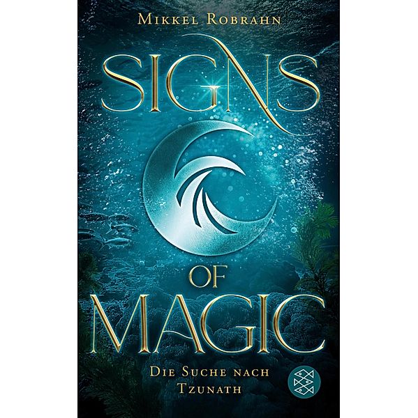 Die Suche nach Tzunath / Signs of Magic Bd.2, Mikkel Robrahn