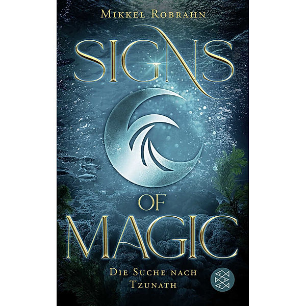 Die Suche nach Tzunath / Signs of Magic Bd.2, Mikkel Robrahn