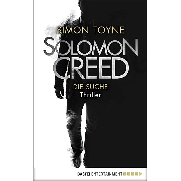 Die Suche / Solomon Creed Bd.1, Simon Toyne