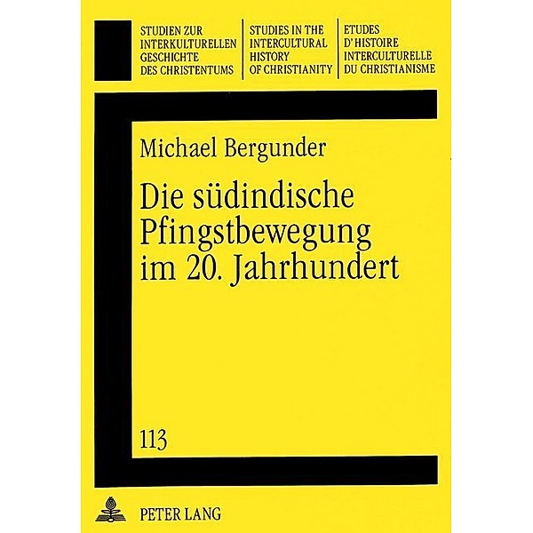 Die südindische Pfingstbewegung im 20. Jahrhundert, Michael Bergunder