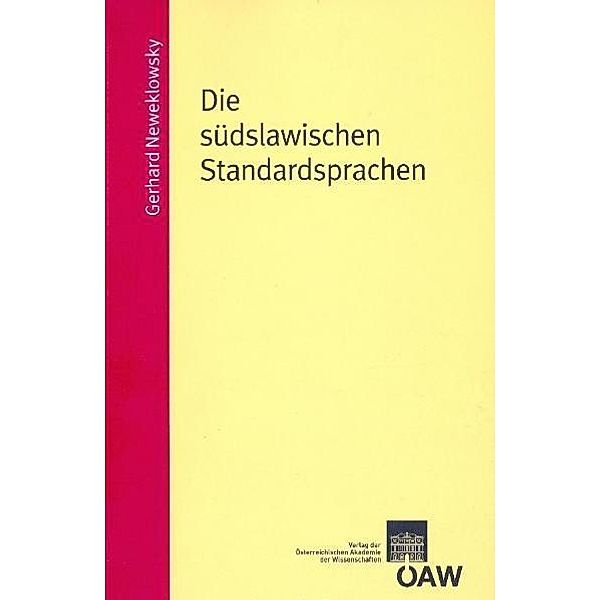 Die südslawischen Standardsprachen, Gerhard Neweklowksy